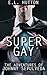 Super Gay: The Adventures of Johnny Sepulveda