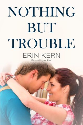 Nothing but Trouble (Trouble, #4)