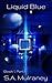 Liquid Blue: Book 1, Part I