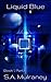 Liquid Blue: Book 1, Part I