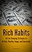 Rich Habits: 50 Life Changing Strategies to Be Rich, Wealthy, Happy, and Successful