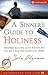 A Sinner's Guide to Holiness by Dr JOHN CHAPMAN