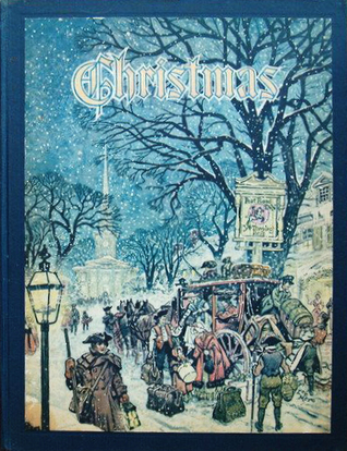 Christmas: An American Annual of Christmas Literature and Art, Volume 23, 1953