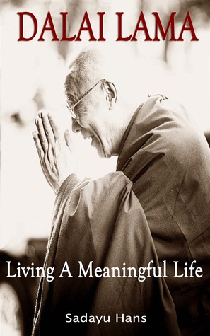 Dalai Lama: Living A Meaningful Life