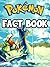 Pokemon Fact Book: Things Y...