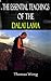 The Essential Teachings of Dalai Lama by Thomas Wong
