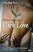 Dark Love (Clipped Wings, #2)
