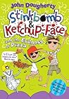 Stinkbomb and Ketchup-Face and the Evilness of Pizza (Stinkbomb and Ketchup-Face, #3) Stinkbomb and Ketchup-Face and the Evilness of Pizza (Stinkbomb and Ketchup-Face, #3)