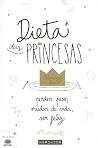 Dieta das Princesas by Catarina Beato