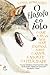 O filósofo e o lobo - O que a selva nos pode ensinar sobre o amor, a morte e a felicidade