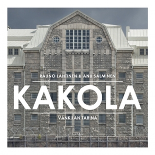 Kakola – Vankilan tarina (Hardcover)