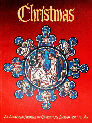 Christmas: An American Annual of Christmas Literature and Art, Volume 35, 1965