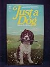 Just a Dog