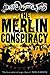 The Merlin Conspiracy