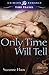 Only Time Will Tell by Suzanne Hoos