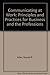 Communicating at Work: Principles and Practices for Business and the Professions