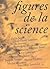 FIGURES DE LA SCIENCE