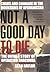 Not a Good Day to Die: The Untold Story of Operation Anaconda