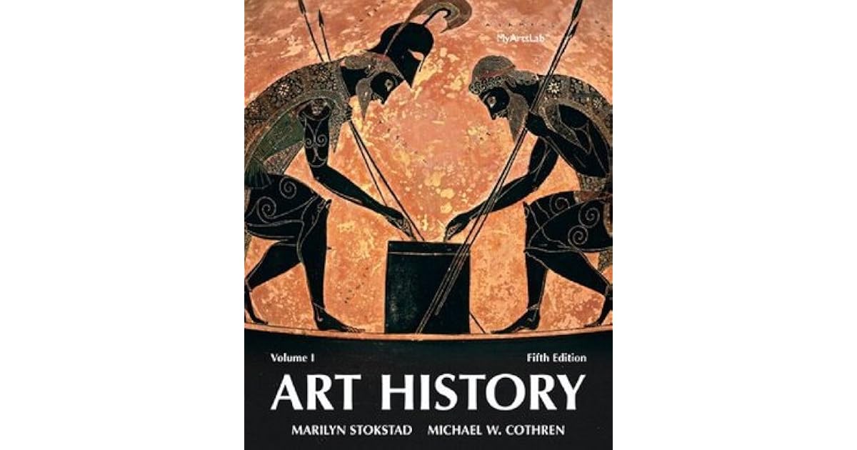 Art History, Volume 1 by Marilyn Stokstad