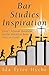 Bar Studies Inspiration: Daily Christian Devotions for Bar Marathon from Start to Finish