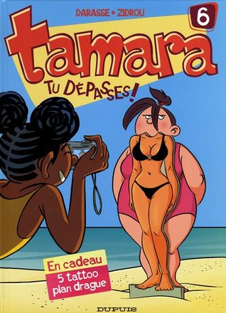 Tu dépasses ! (Tamara #6)