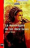 La mandrágora de las doce lunas La mandrágora de las doce lunas