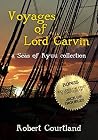 Voyages of Lord Carvin by Robert Courtland