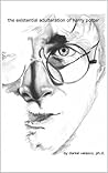 The Existential Adulteration of Harry Potter by Daniel Velasco