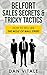 Belfort Sales Secrets & Tricky Tactics: How to Sell like the Wolf of Wall Street (Sales, Sales Script, Selling For Beginners, How To Sell, Closing The Sale, Killer Closer, Wall Street, Millionaire)