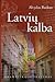 Latvių kalba: gramatika ir pratimai
