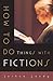 How to Do Things with Fictions