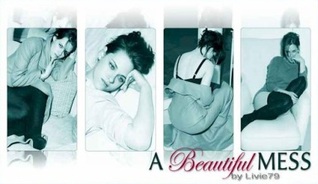 A Beautiful Mess