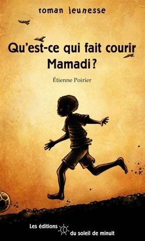Qu'est-ce qui fait courir Mamadi