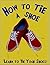 How to Tie a Shoe: A Learn to Tie Your Shoes Color Picture Book for Kids