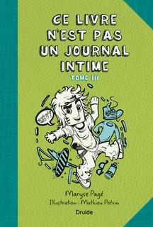 Tome III (Ce livre n' est pas un journal intime, #3)