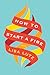 How to Start a Fire