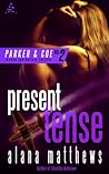 Present Tense by Alana Matthews
