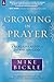 Growing in Prayer by Mike Bickle