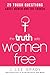 The Truth Sets Women Free: ...