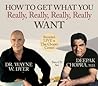 How to Get What You Really, Really, Really, Really Want How to Get What You Really, Really, Really, Really Want