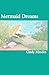 Mermaid Dreams by Cindy Rhodes
