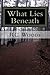 What Lies Beneath