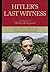 Hitler's Last Witness: The ...