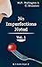 No Imperfections Noted by Mycroft Wellington