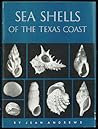 Sea shells of the Texas coast by Jean Andrews