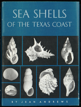 Sea shells of the Texas coast (The Elma Dill Russell Spencer Foundation series)