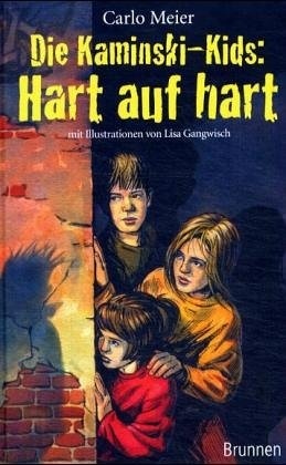 Die Kaminski-Kids: Hart auf hart. Die Kaminski-Kids, Bd. 3 (Hardcover)