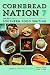 Cornbread Nation 7 by Francis Lam