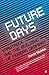 Future Days by David  Stubbs