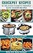 Crockpot Recipes - 50 Delicious Diabetic Friendly Slow Cooker Recipes -